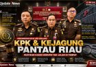 KPK dan Kejagung Turun ke Riau, Pengawasan Berlapis Pastikan Tak Ada Perkara Korupsi Mengendap