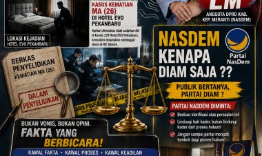 AMKK SERUKAN KEADILAN UNTUK MA: NASDEM DIMINTA TEGAS, POLRESTA PEKANBARU DIMINTA BEKERJA TANPA INTERVENSI